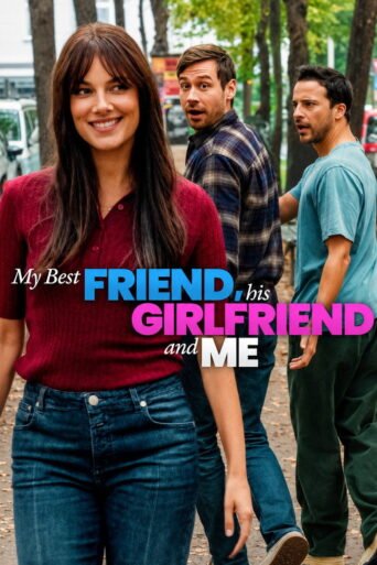 My Best Friend, His Girlfriend and Me (2026) — Review, Cast aur Kahan Dekhein